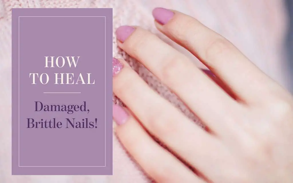 How to Heal Damaged, Brittle Nails.  Organica