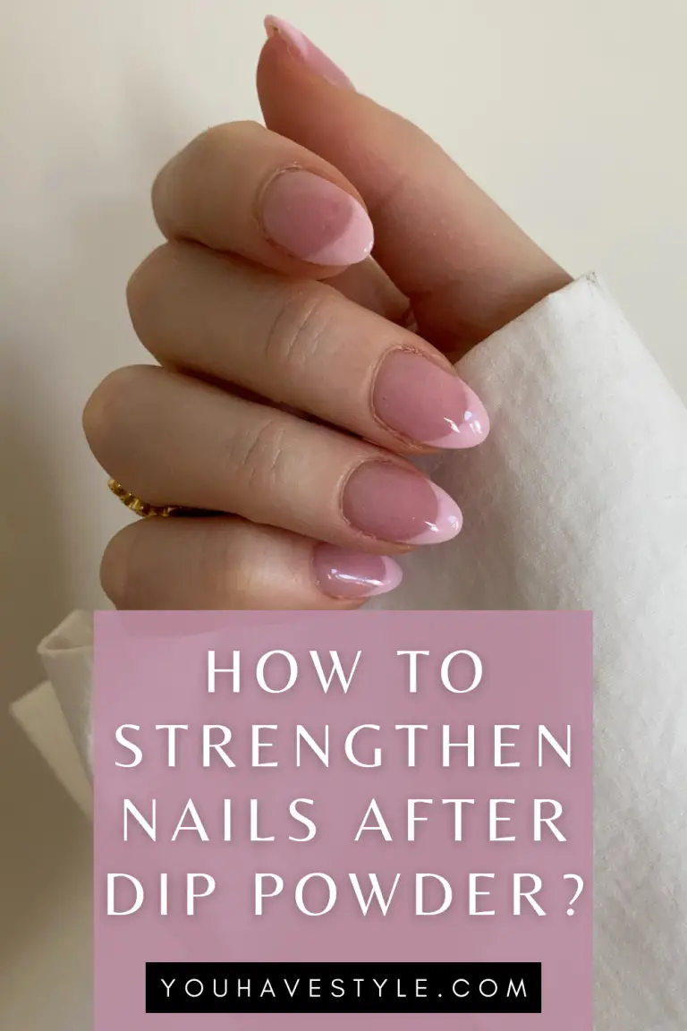 How to Strengthen Nails After Dip Powder?