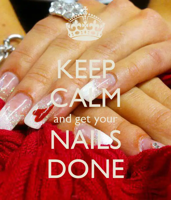 KEEP CALM and get your NAILS DONE Poster