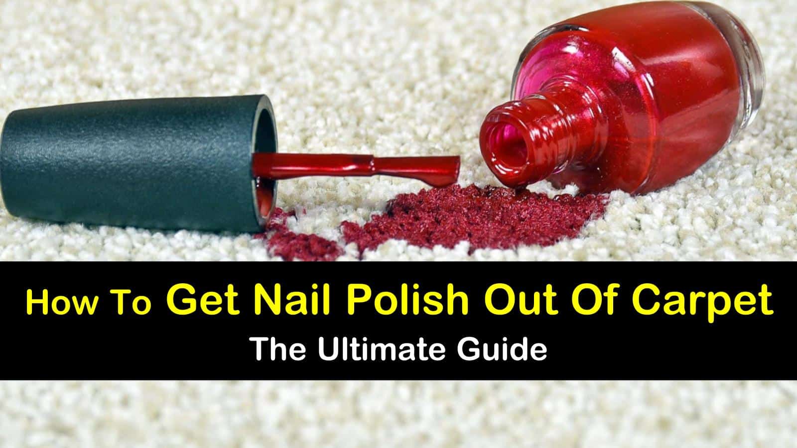 The Best 20 How Do You Get Nail Polish Out Of Carpet ...